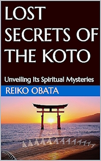 Lost Secrets of the Koto